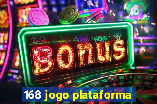 168 jogo plataforma